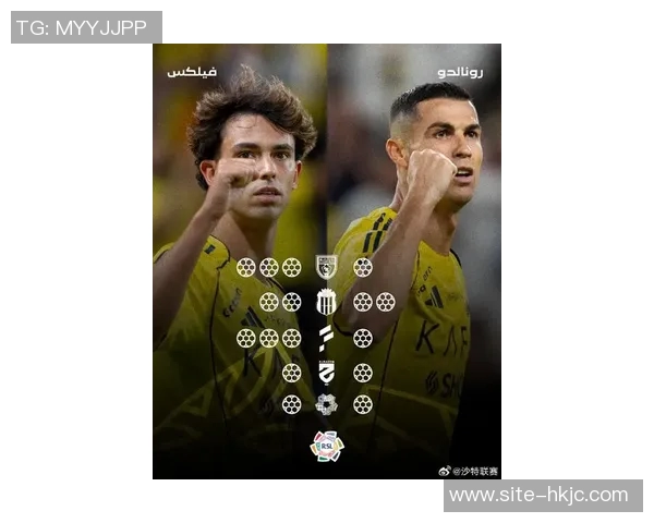 沙特联赛射手榜火力全开C罗与菲利克斯并肩领跑各入13球